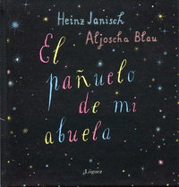 El pañuelo de mi abuela, de Janisch, Heinz | portada del libro