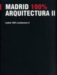 Madrid 100% arquitectura II, de A.A.V.V. | portada del libro