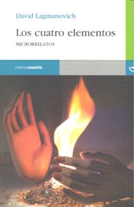 Los cuatro elementos, de Lagmanovich Fabris, David | portada del libro