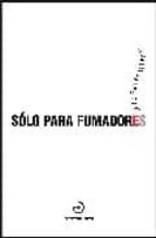 SOLO PARA FUMADORES, de Julio Ramón Ribeyro | portada del libro