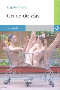 Cruce de vías, de Guedea, Rogelio | portada del libro