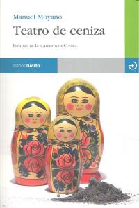 Teatro de ceniza, de Moyano Ortega, Manuel | portada del libro