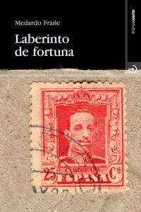Laberinto de fortuna, de Fraile Ruiz, Medardo | portada del libro