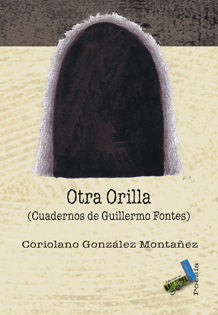 Otra orilla, de González Montañez, Julio Coriolano | portada del libro