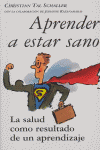 Aprender a estar sano, de Tal Schaller | portada del libro