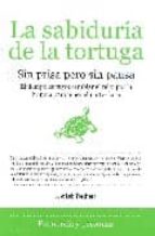 SABIDURIA DE LA TORTUGA, LA, de JOSE LUIS TRECHERA | portada del libro