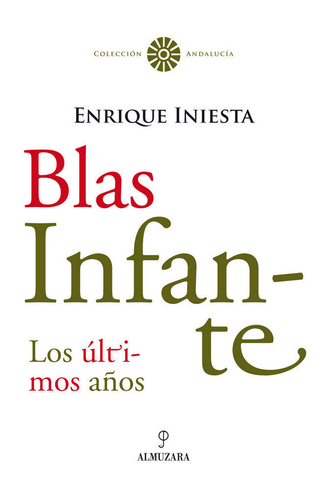 BLAS INFANTE, de Iniesta Coullaut-Valera | portada del libro