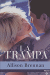TRAMPA,LA, de BRENNAN,ALLISON | portada del libro