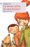 La meva veïna és una bruixa?, de Carmen Gil | portada del libro
