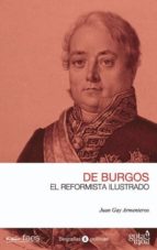 Javier de Burgos, el reformista ilustrado, de JUAN C. GAY ARMENTEROS | portada del libro