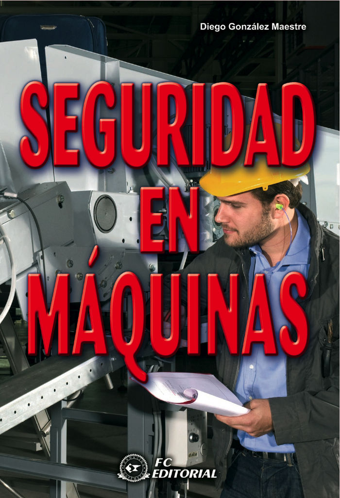 Seguridad en máquinas, de González Maestre, Diego | portada del libro