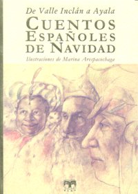 Cuentos españoles de navidad, de De Valle-Inclán a Ayala | portada del libro