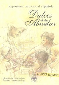Dulces de las abuelas (repostería tradicional española), de Arespacochaga Maroto | portada del libro