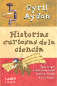 Historias curiosas de la ciencia, de Aydon | portada del libro