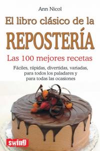 Libro clásico de la repostería, el, de Nicol, Ann | portada del libro