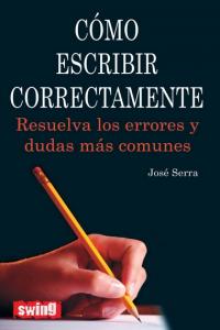 Cómo escribir correctamente, de Serra | portada del libro