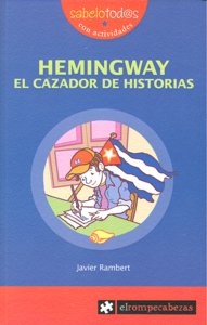 HEMINGWAY el cazador de historias, de Rambert | portada del libro