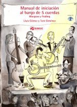 MANUAL DE INICIACION AL BANJO DE 5 CUERDAS. BLUEGRASS Y FRAI, de GOMEZ MARTINEZ | portada del libro