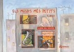 ELS MúSICS MES PETITS - 5 ANYS / LLIBRE DEL MESTRE, de MALAGARRIGA, TERESA | portada del libro