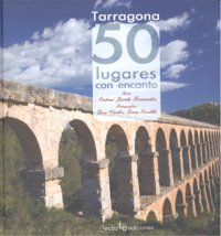 Tarragona. 50 lugares con encanto, de JORDA,ANTONI | portada del libro