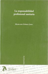 Responsabilidad profesional sanitaria, de Gomez Jara | portada del libro