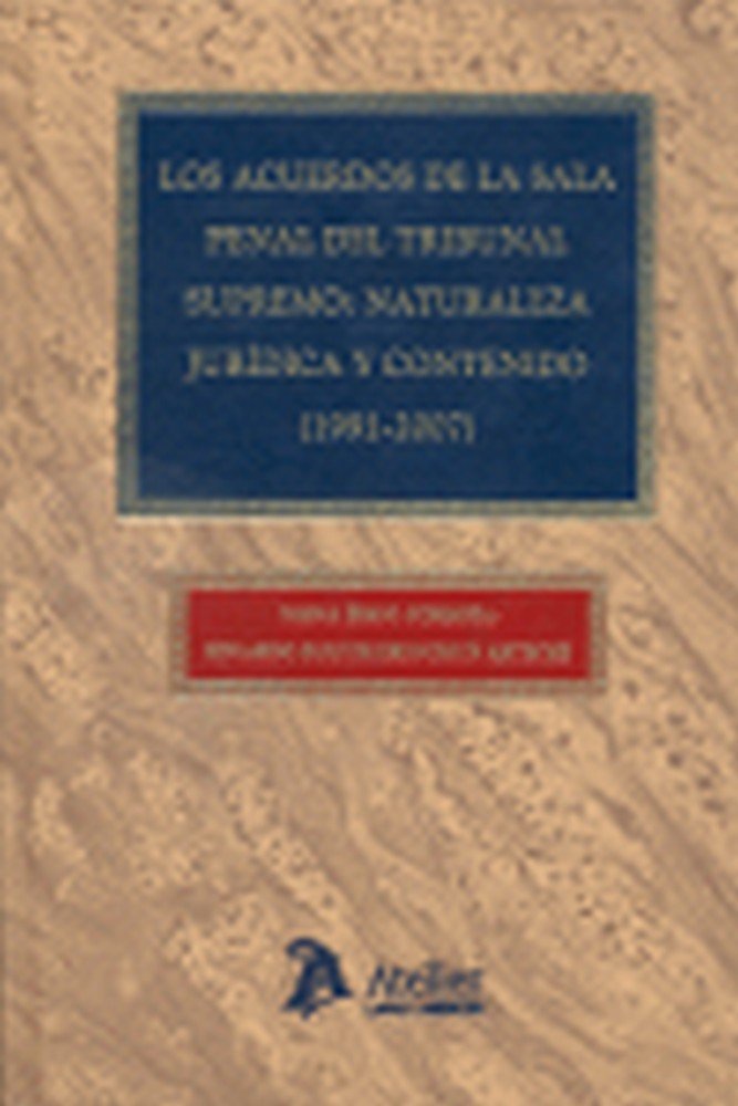 Acuerdos de la sala penal del Tribunal Supremo, de Eduardo Ruiz de Erenchun Arteche | portada del libro