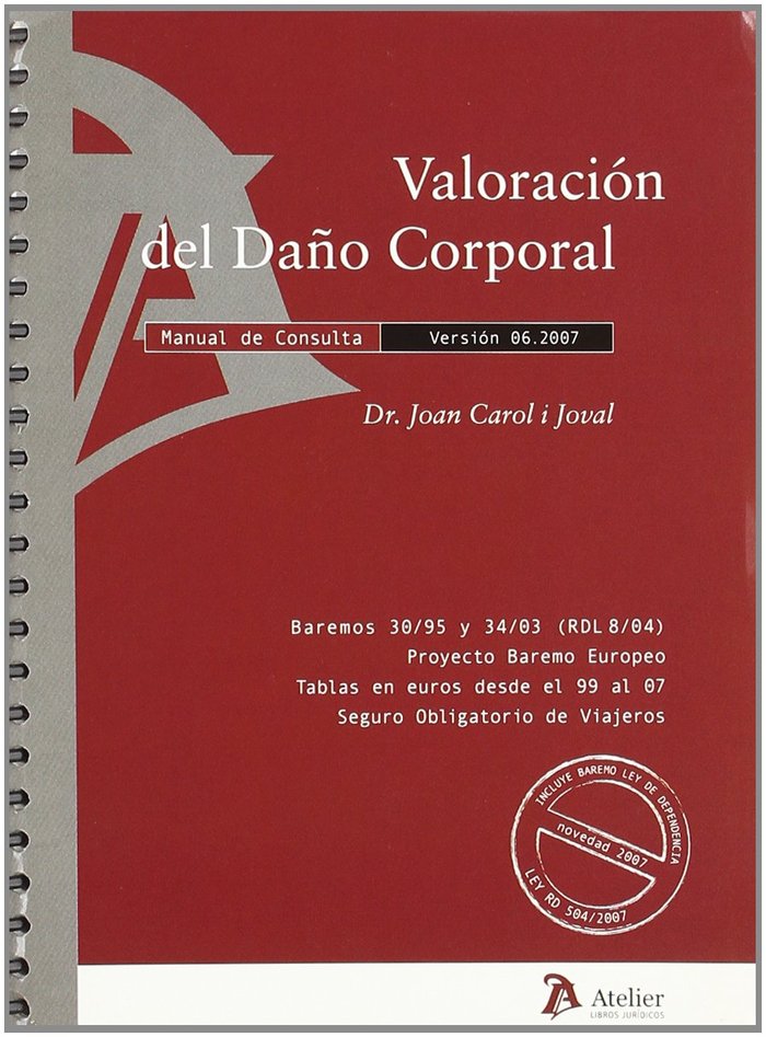 Valoracion del daño corporal. Manual de consulta. En accidentes de tráfico y pól, de CAROL JOVAL | portada del libro