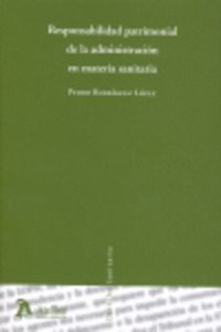 Responsabilidad patrimonial de la administracion en materia sanitaria., de Rodriguez Lopez | portada del libro