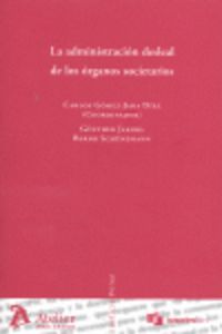 Administracion desleal de los organos societarios, la., de Jakobs | portada del libro