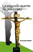 La segunda muerte de Jesucristo, de Beilin | portada del libro