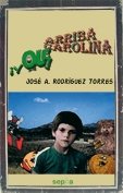Arriba Carolina ¡y Olé!, de Rodríguez Torres, José Antonio | portada del libro