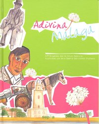 Adivina Málaga, de CRUZ GARCIA, MARIA ANGELES DE LA | portada del libro
