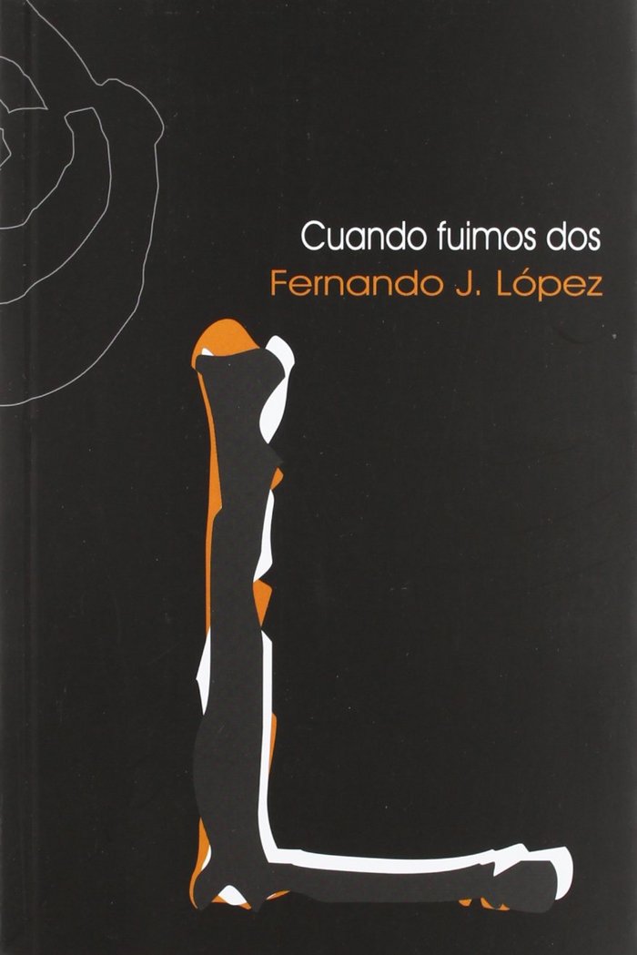 CUANDO FUIMOS DOS, de LóPEZ, FERNANDO J. | portada del libro