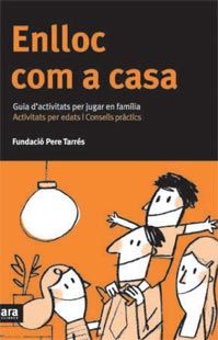 Enlloc com a casa, de Fundació Pere Tarrés | portada del libro