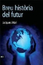 Breu història del futur, de Jacques Attali | portada del libro