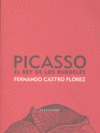 Picasso, el rey de los burdeles, de Castro Flórez, Fernando | portada del libro