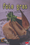 Cocina Ideal. FOIE GRAS Y OTROS ENTRANTES, de Cocina Ideal | portada del libro