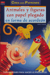 Serie papel nº 32. ANIMALES Y FIGURAS CON PAPEL PLEGADO EN FORMA DE ACORDEÓN, de Täubner, Armin | portada del libro