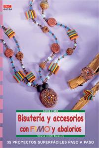 Serie Fimo nº 24. BISUTERÍA Y ACCESORIOS CON FIMO Y ABALORIOS, de Hintermann, Silvia | portada del libro