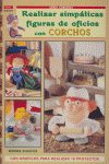 Serie Corchos nº 1. REALIZAR SIMPÁTICAS FIGURAS DE OFICIOS CON CORCHOS, de Schultze | portada del libro
