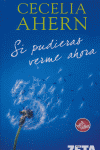 SI PUDIERAS VERME AHORA, de AHERN | portada del libro