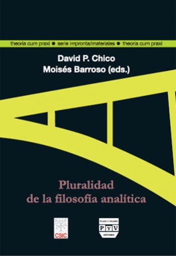 PLURALIDAD DE LA FILOSOFÍA ANALÍTICA, de Pérez Chico, David | portada del libro