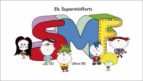 ELS SUPERMINIFORTS, de EVA PRENAFETA | portada del libro