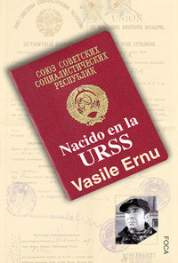 Nacido en la URSS, de Ernu, Vasile | portada del libro