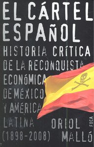 El cártel español, de Malló Vilaplana, Oriol | portada del libro