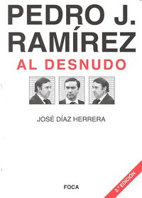Pedro J. Ramírez al desnudo, de Díaz Herrera, José | portada del libro