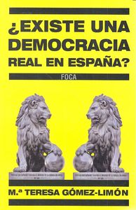 ¿Existe una democracia real en España?, de Gómez-Limón Amador, María Teresa | portada del libro