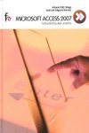 Microsofst Acces 2007. Guía práctica para usuarios, de Ortiz Ortega, Antonio | portada del libro