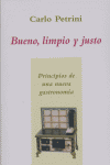 Bueno, limpio y justo, de Petrini, Carlo | portada del libro