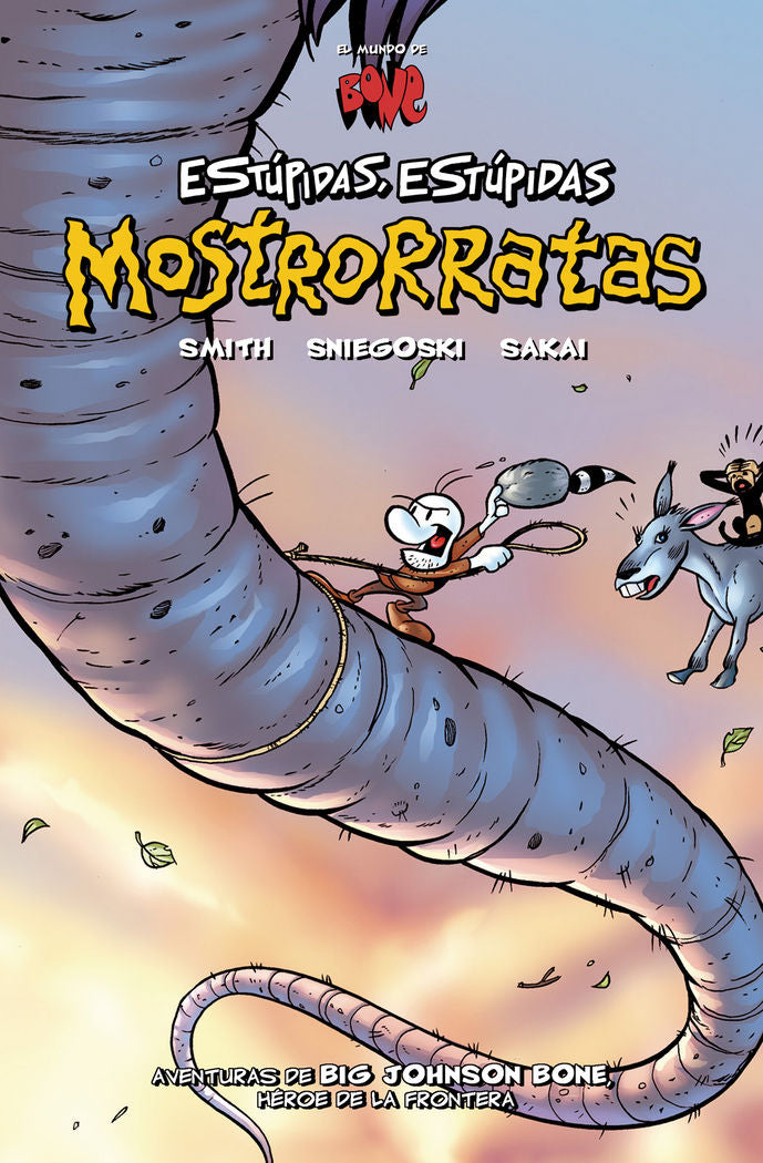 BONE: ESTÚPIDAS, ESTÚPIDAS MOSTRORRATAS, de SMITH, JEFF | portada del libro